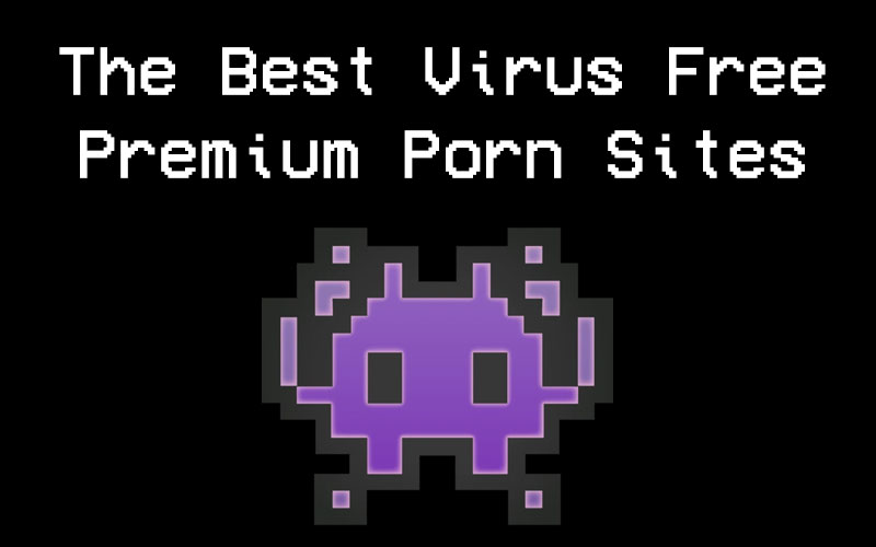Virus Free Safe Porn Sites