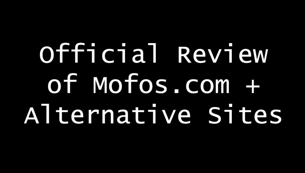 Mofos.com Review