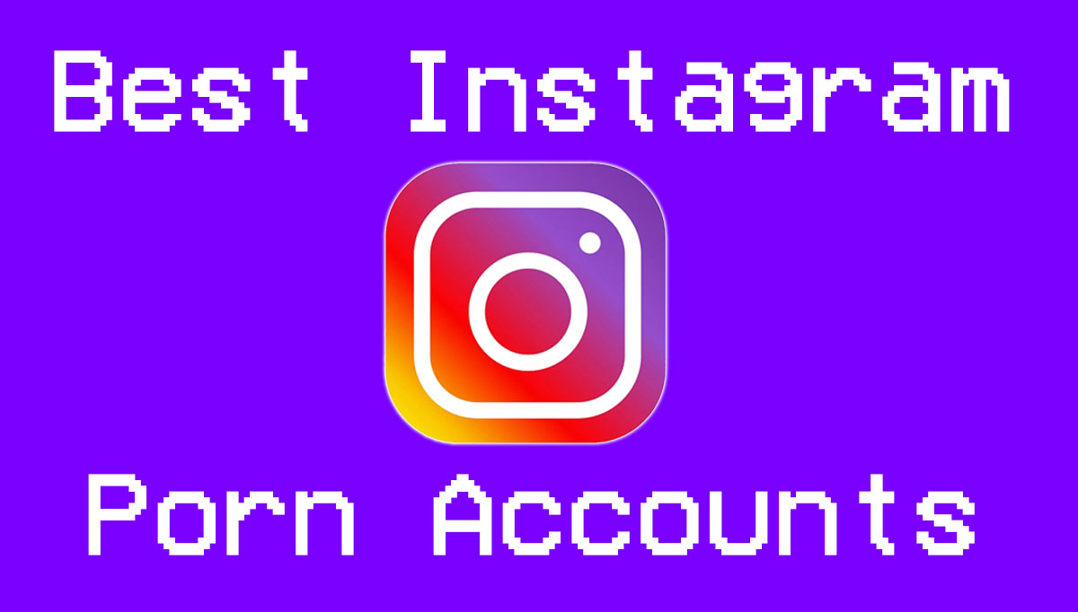 Porn Instagram Accounts