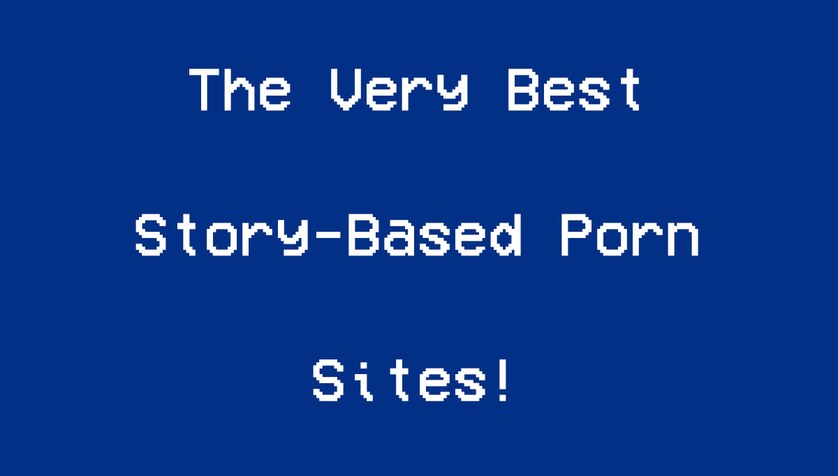 best story porn sites