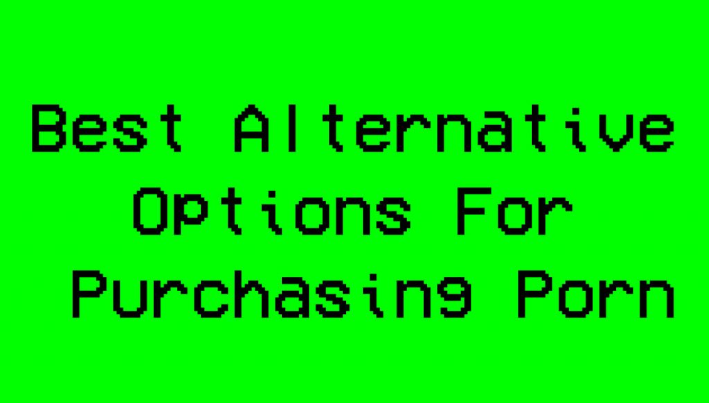 Alternative Porn Payment Options