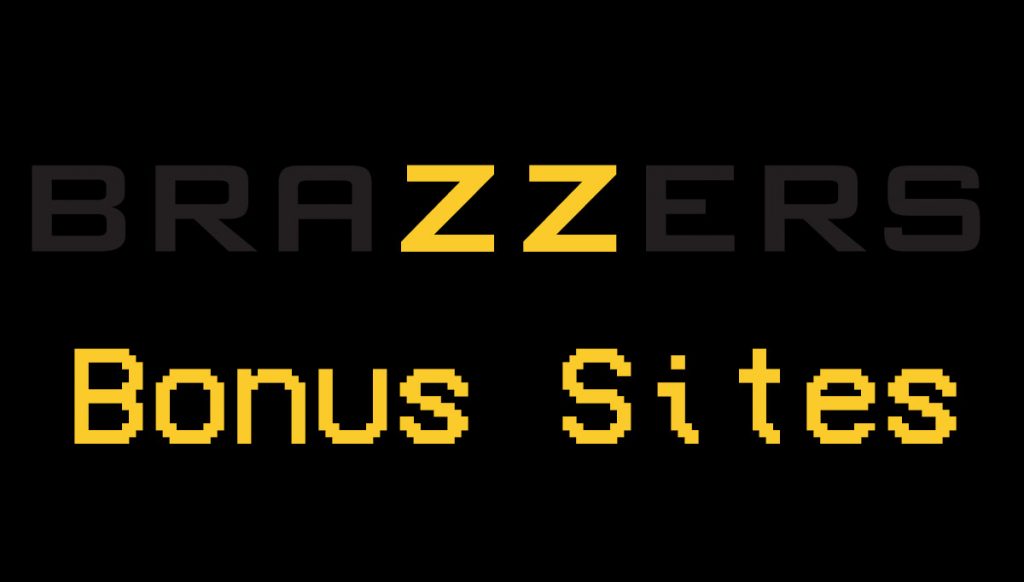 Brazzers Bonus Sites