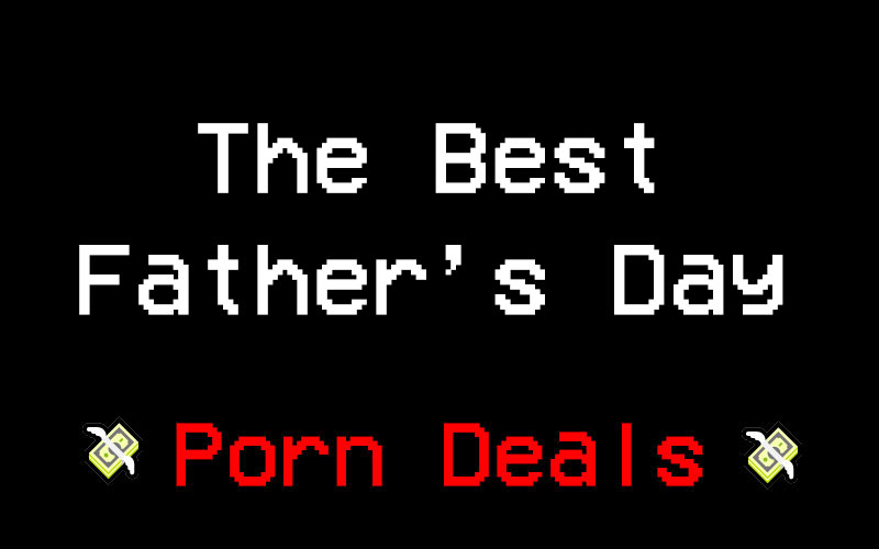 fathers day porn deals