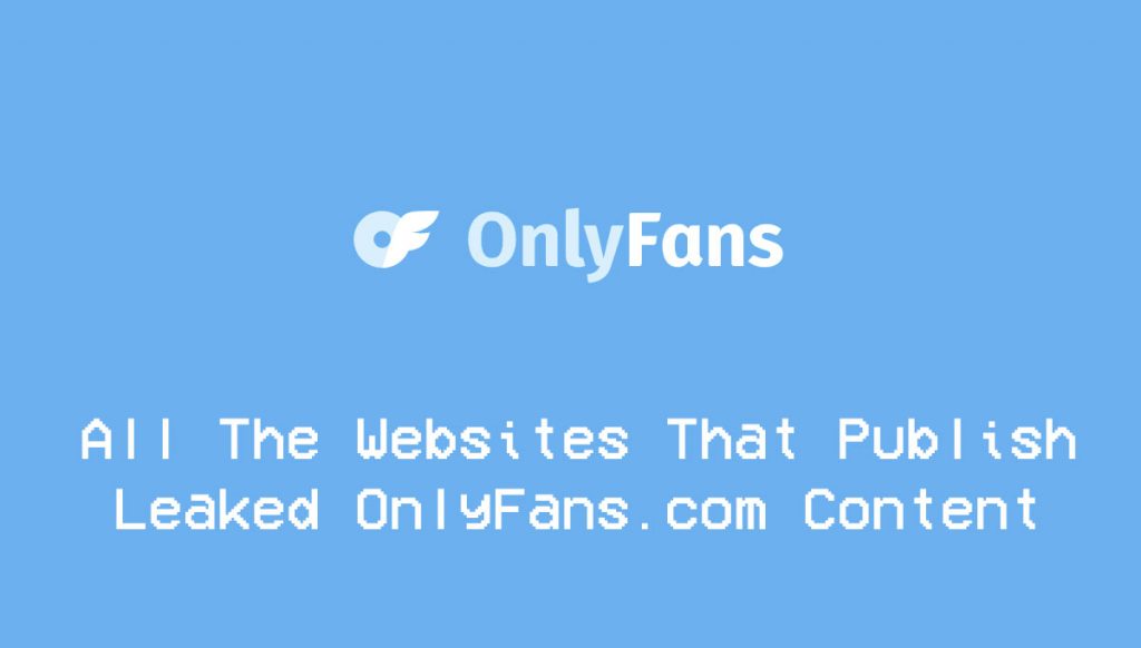 OnlyFans Leaked Sites