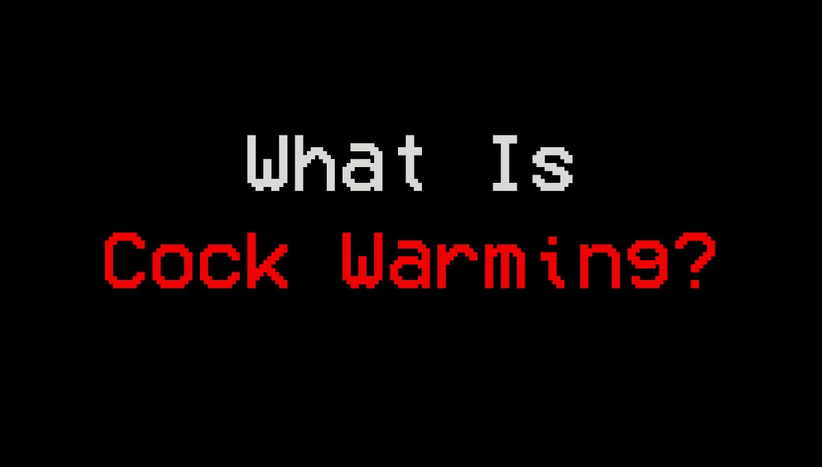 what is cockwarming